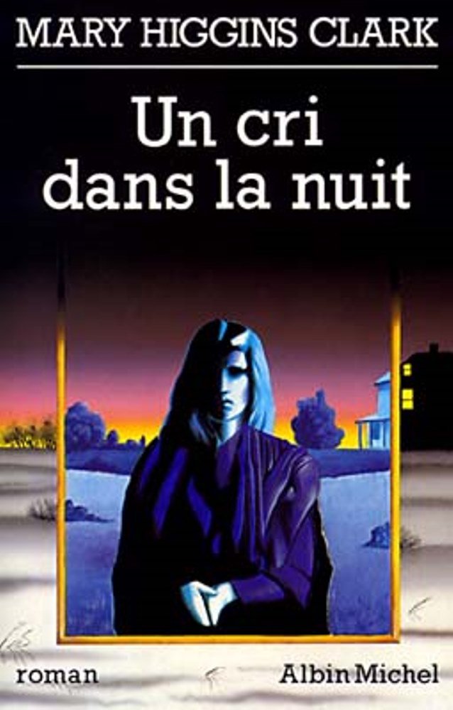 Livre Un cri dans la nuit - Mary Higgins Clark (Livre d'occasion) - ISBN 2226017798
