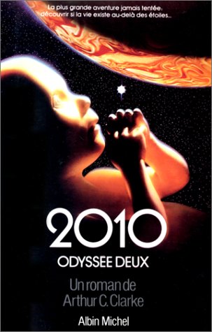 Livre 2010 Odyssée deux - Arthur C. Clarke (Livre d'occasion) - ISBN 2226018050