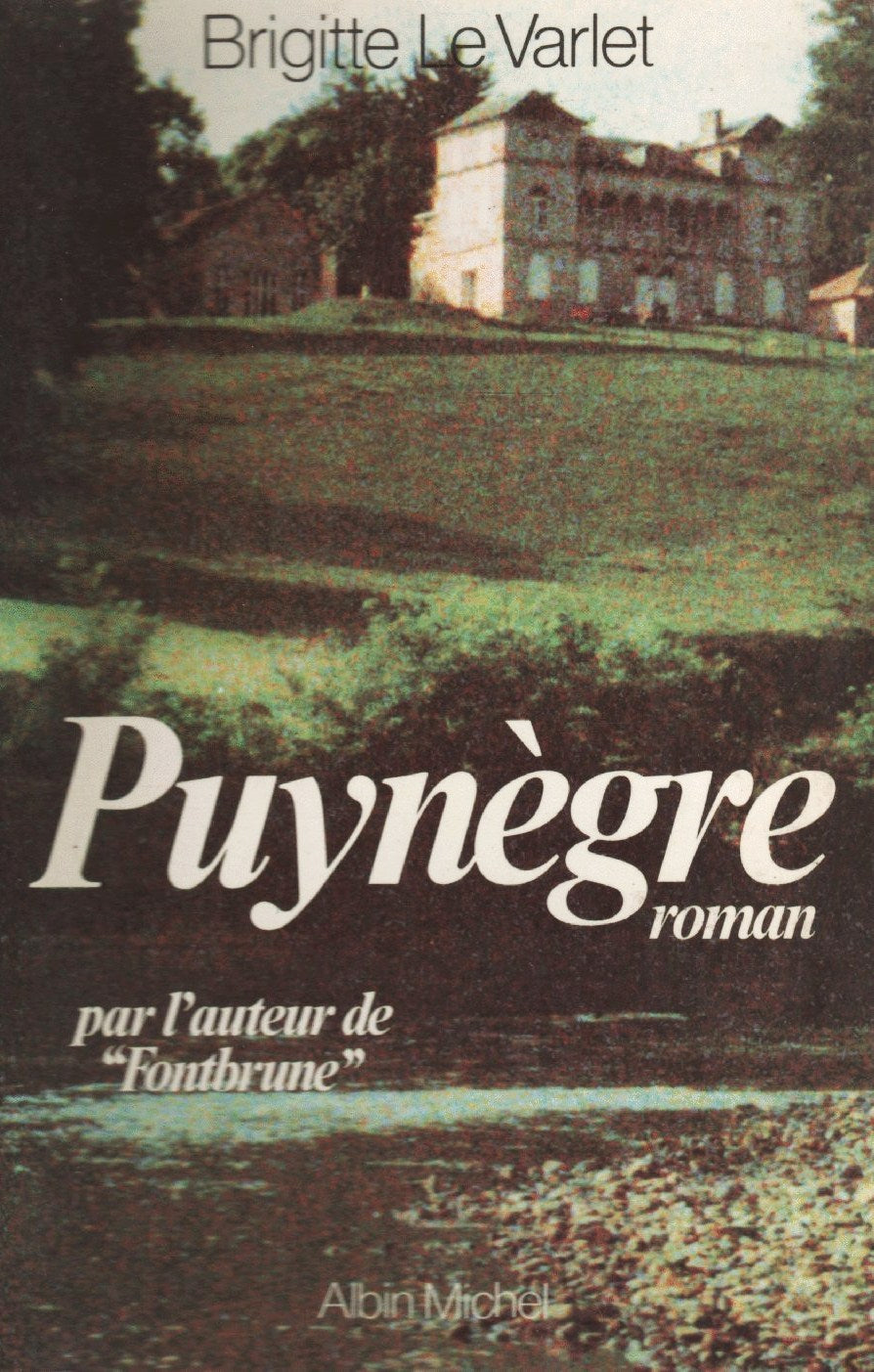 Livre Puynègre - Brigitte Le Varlet (Livre d'occasion) - ISBN 2226023313