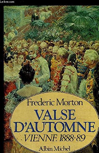 Livre Valse d'automne : Vienne 1888-1889 - Frederic Morton (Livre d'occasion) - ISBN 2226026274