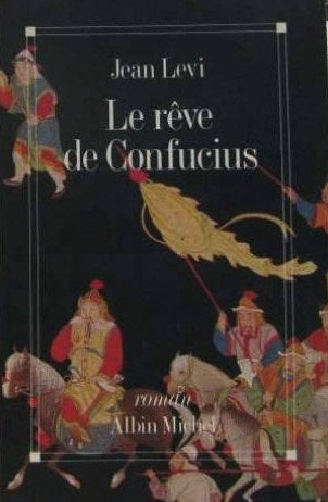 Livre Le rêve de Conficius - Jean Levi (Livre d'occasion) - ISBN 2226036407