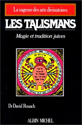 Livre Les talismans : magie et traditions juives - Dr. David Rouach (Livre d'occasion) - ISBN 222...
