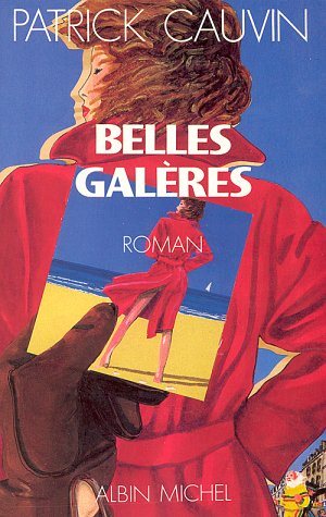 Livre Belles galères - Patrick Cauvin (Livre d'occasion) - ISBN 2226053131