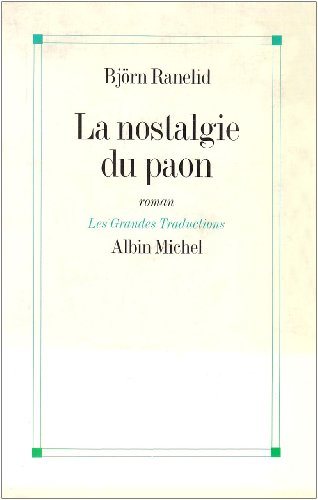 Livre La nostalgie du paon - Bjorn Ranelid (Livre d'occasion) - ISBN 2226062165