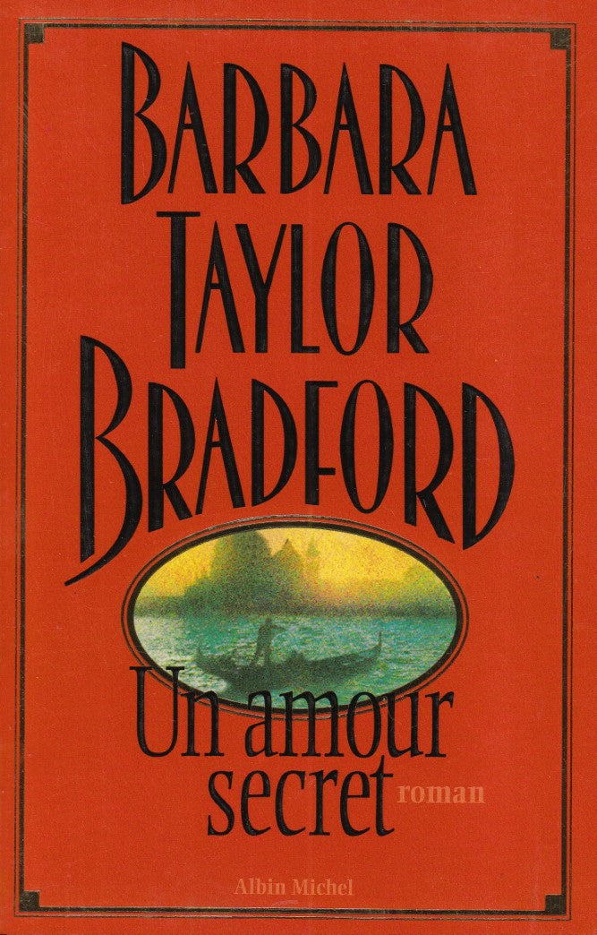 Un amour secret - Barbara Taylor Bradford