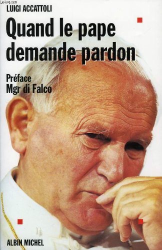 Livre Quand le pape demande pardon - Luigi Accattoli (Livre d'occasion) - ISBN 2226095594