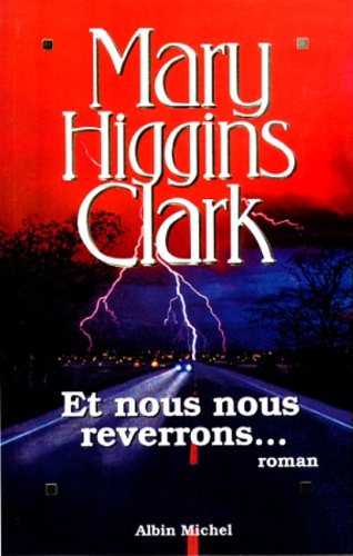 Livre Et nous nous reverrons... (Mary Higgins Clark) (Livre neuf) - ISBN 2226108629