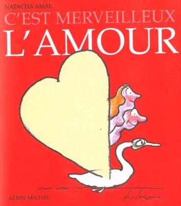 Livre C'est merveilleux l'amour - Natacha Amal (Livre neuf) - ISBN 2226113819