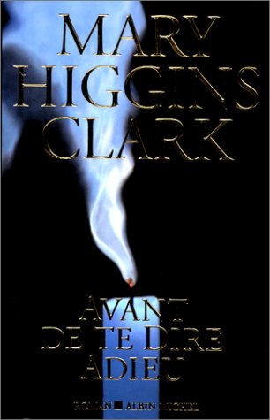 Livre Avant de te dire adieu (Mary Higgins Clark) (Livre d'occasion) - ISBN 2226115706
