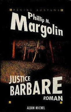 Livre Justice barbare (Phillip Margolin) (Livre d'occasion) - ISBN 2226121919