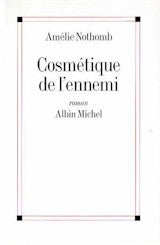 Livre Cosmétique de l'ennemi - Amélie Nothomb (Livre d'occasion) - ISBN 2226126570