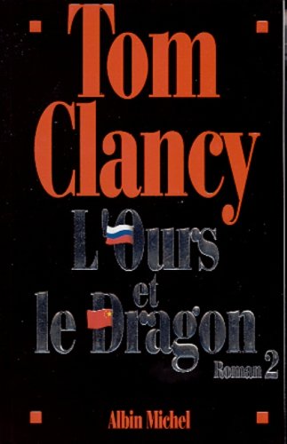 Livre L'ours et le dragon - Tom Clancy (Livre d'occasion) - ISBN 2226127488