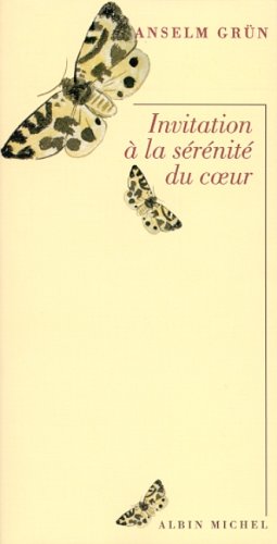 Livre Invitation à la sérénité - Anselm Grün (Livre neuf) - ISBN 2226131620