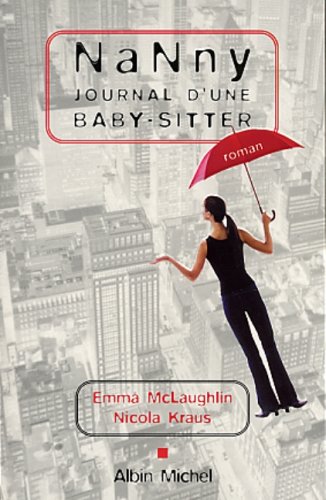 Livre Nanny, journal d'une baby-sitter (Emma McLaughlin, Nicola Kraus) (Livre d'occasion) - ISBN...