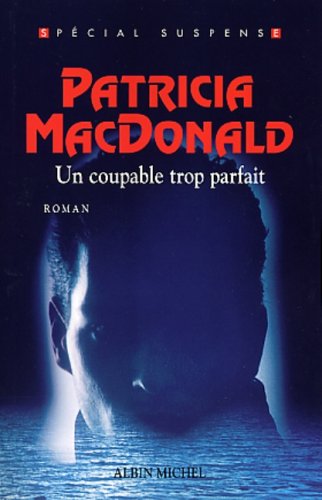 Livre Un coupable trop parfait (Patricia MacDonald) (Livre d'occasion) - ISBN 2226134042