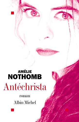 Livre Antéchrista - Amélie Nothomb (Livre d'occasion) - ISBN 222613882X