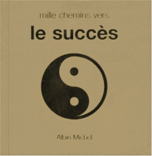 Livre Mille chemins vers le succès (Livre d'occasion) - ISBN 2226150315
