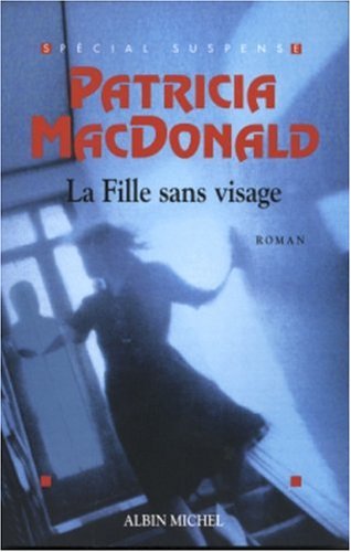 Livre La fille sans visage - Patricia MacDonald (Livre d'occasion) - ISBN 2226156704