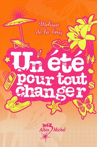 Livre Un été pour tout changer - Melissa De la Cruz (Livre d'occasion) - ISBN 2226157840
