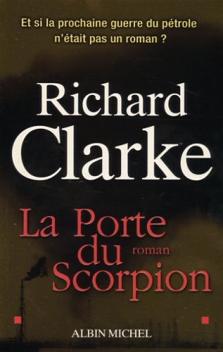Livre La porte du scorpion - Richard Clarke (Livre d'occasion) - ISBN 222616992X