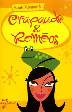 Livre Crapauds & roméos - Sarah Mlynowski (Livre d'occasion) - ISBN 2226170170