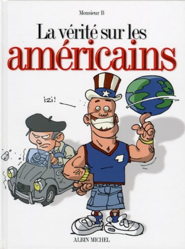 Livre La vérité sur les américains - Monsieur B (Livre d'occasion) - ISBN 2226171436