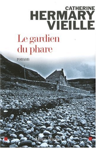 Livre Le gardien du phare - Catherine Hermary-Vieille (Livre d'occasion) - ISBN 2226176780