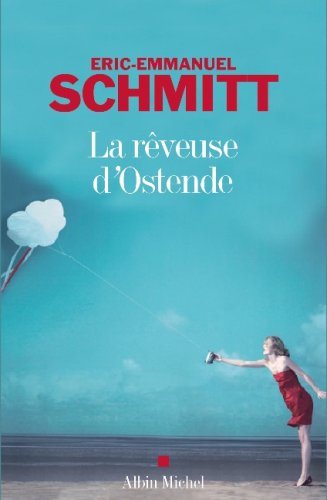 Livre La rêveuse d'Ostende - Eric-Emmanuel Schmitt (Livre d'occasion) - ISBN 2226181075