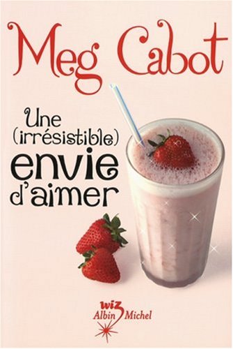Livre Une (irrésistible) envie d'aimer - Meg Cabot (Livre d'occasion) - ISBN 2226183329