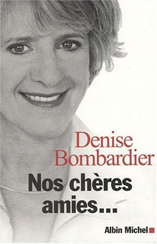 Livre Nos chères amies - Denise Bombardier (Livre d'occasion) - ISBN 2226186700