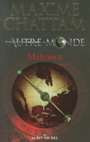 Autre Monde # 3 : Malronce - Maxime Chattam