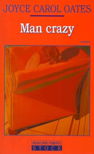Man crazy - Joyce Carol Oates
