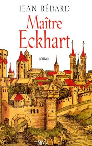 Livre Maître Eckhart (Jean Bédard) (Livre d'occasion) - ISBN 2234052300