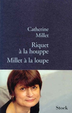 Livre Riquet à la houppe – Millet à la loupe - Catherine Millet (Livre d'occasion) - ISBN 2234055997