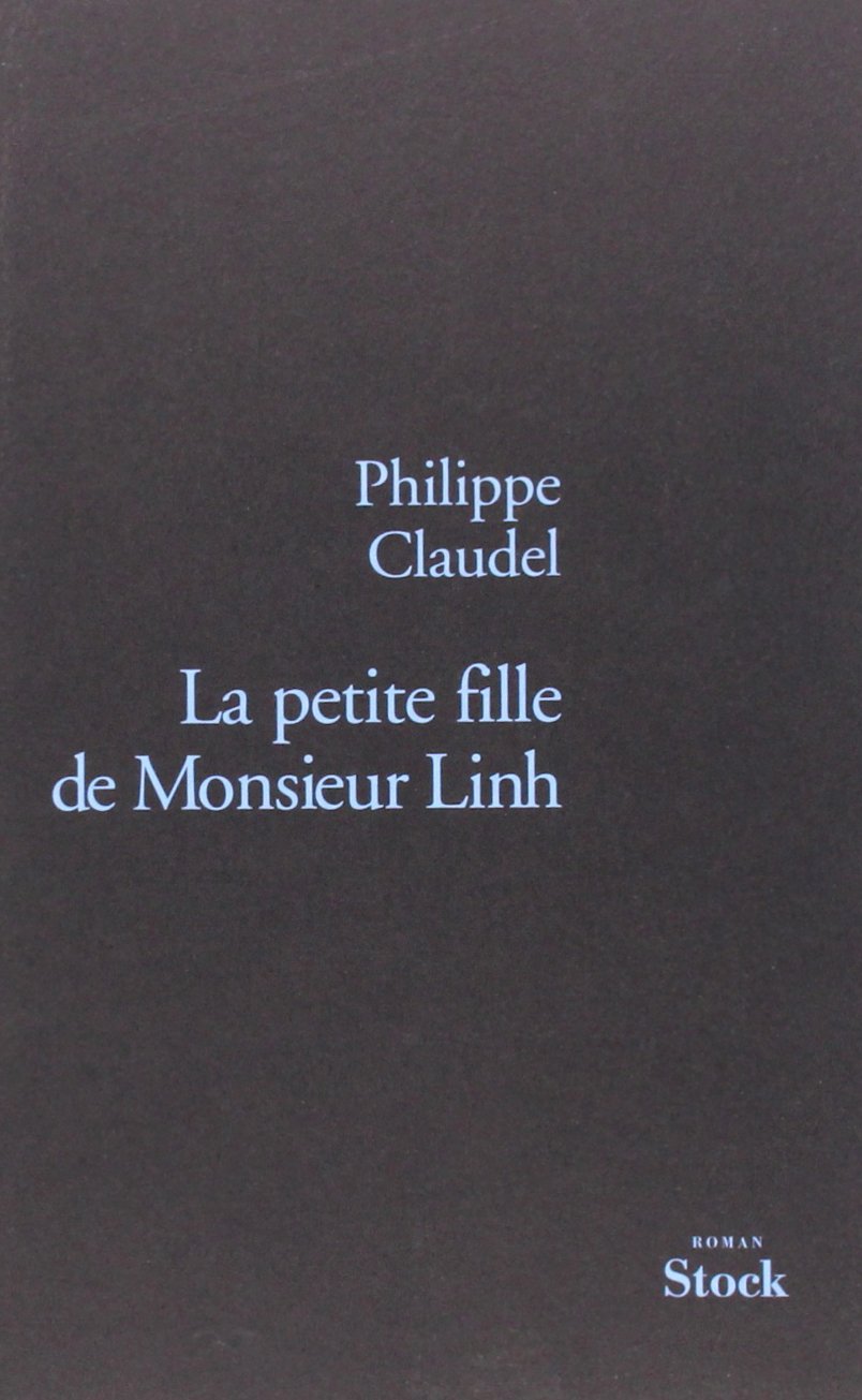 Livre La petite fille de Monsieur Linh - Philippe Claudel (Livre d'occasion) - ISBN 2234057744