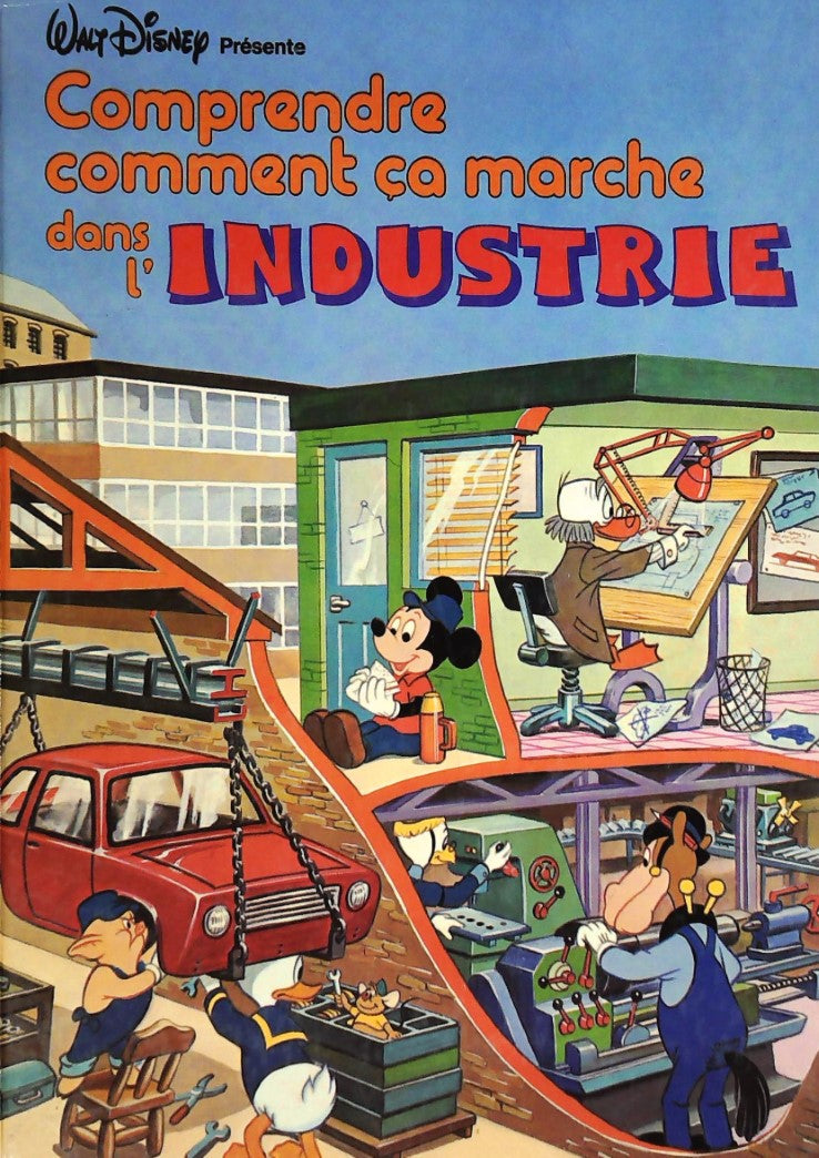 Livre Comprendre comment ça marche dans l'industrie - Walt Disney (Livre d'occasion) - ISBN 22450...