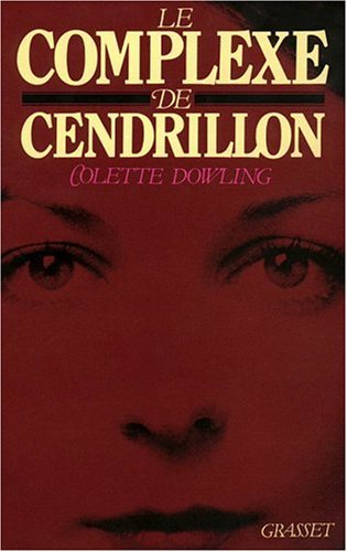Livre Le complexe de Cendrillon (Colette Dowling) (Livre d'occasion) - ISBN 2246282810