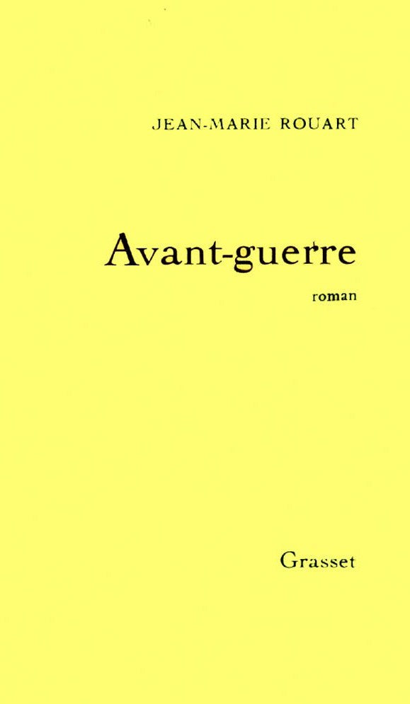 Livre Avant-guerre - Jean-Marie Rouart (Livre d'occasion) - ISBN 2246321816