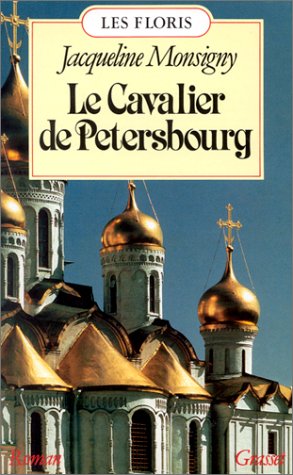 Livre Le cavalier de Petersbourg - Jacqueline Monsigny (Livre d'occasion) - ISBN 2246364523