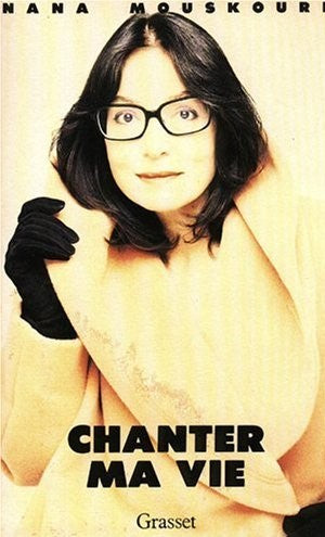 Livre Chanter ma vie (Nana Mouskouri) (Livre d'occasion) - ISBN 224639211X