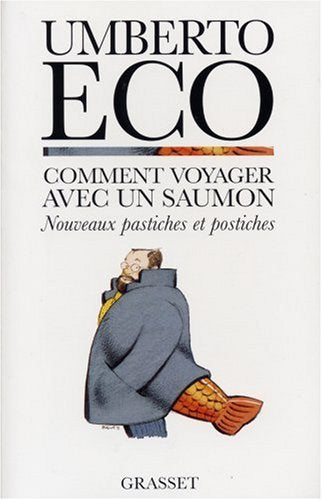 Livre Comment voyager avec un saumon : nouveaux pastiches et postiches - Umberto Eco (Livre d'occ...