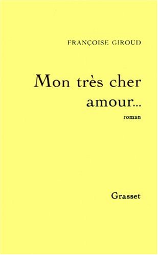 Livre Mon très cher amour - Françoise Giroud (Livre d'occasion) - ISBN 2246492211