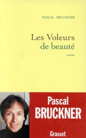 Livre Les voleurs de beauté - Pascal Bruckner (Livre d'occasion) - ISBN 2246493714