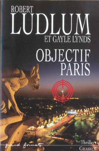 Livre Objectif Paris - Robert Ludlum (Livre d'occasion) - ISBN 2246600510