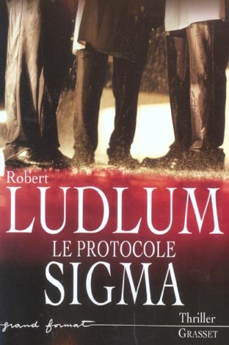Livre Le protocole Sigma (Robert Ludlum) (Livre d'occasion) - ISBN 2246600812