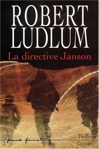 Livre La directive Janson (Robert Ludlum) (Livre d'occasion) - ISBN 224660091X