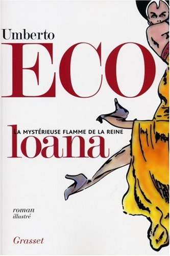 Livre La mystérieuse flamme de la reine Loana - Umberto Eco (Livre d'occasion) - ISBN 2246670810