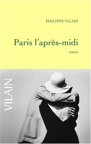 Livre Paris l'après-midi - Philippe Vilain (Livre d'occasion) - ISBN 2246672813