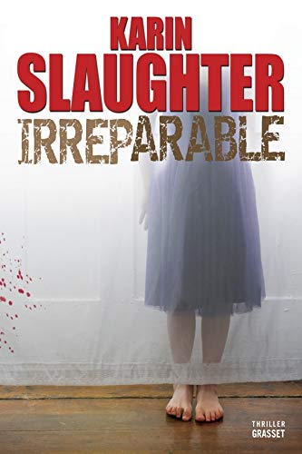 Irréparable - Karin Slaughter
