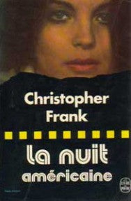 Livre La nuit américaine - Christopher Frank (Livre d'occasion) - ISBN 2253000965